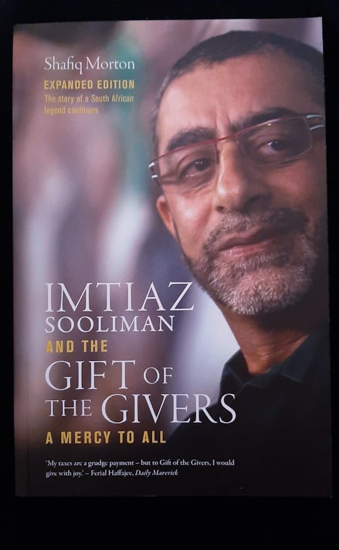Imtiaz Sooliman And The Gift Of The Givers: A Mercy To All (Shafiq Morton)