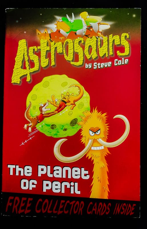 The Planet Of Peril (Astrosaurs #9) (Steve Cole)
