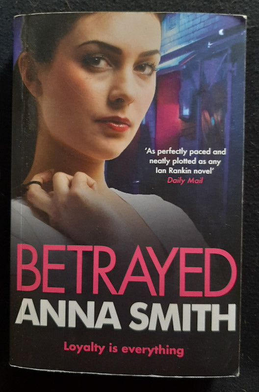 Front Cover Of Betrayed (Rosie Gilmour #4) (Anna Smith)