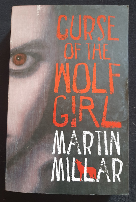 Front Cover Of The Curse of the Wolf Gril (Kalix MacRinnalch #2) (Martin Millar)