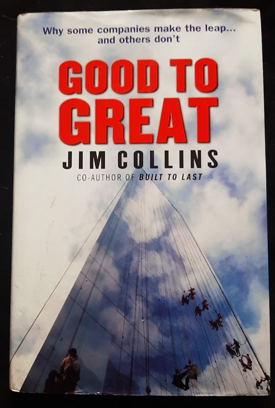 Front Cover Of Good to Great: Why Some Companies Make the Leap... and Others Don't (Jim Collins)