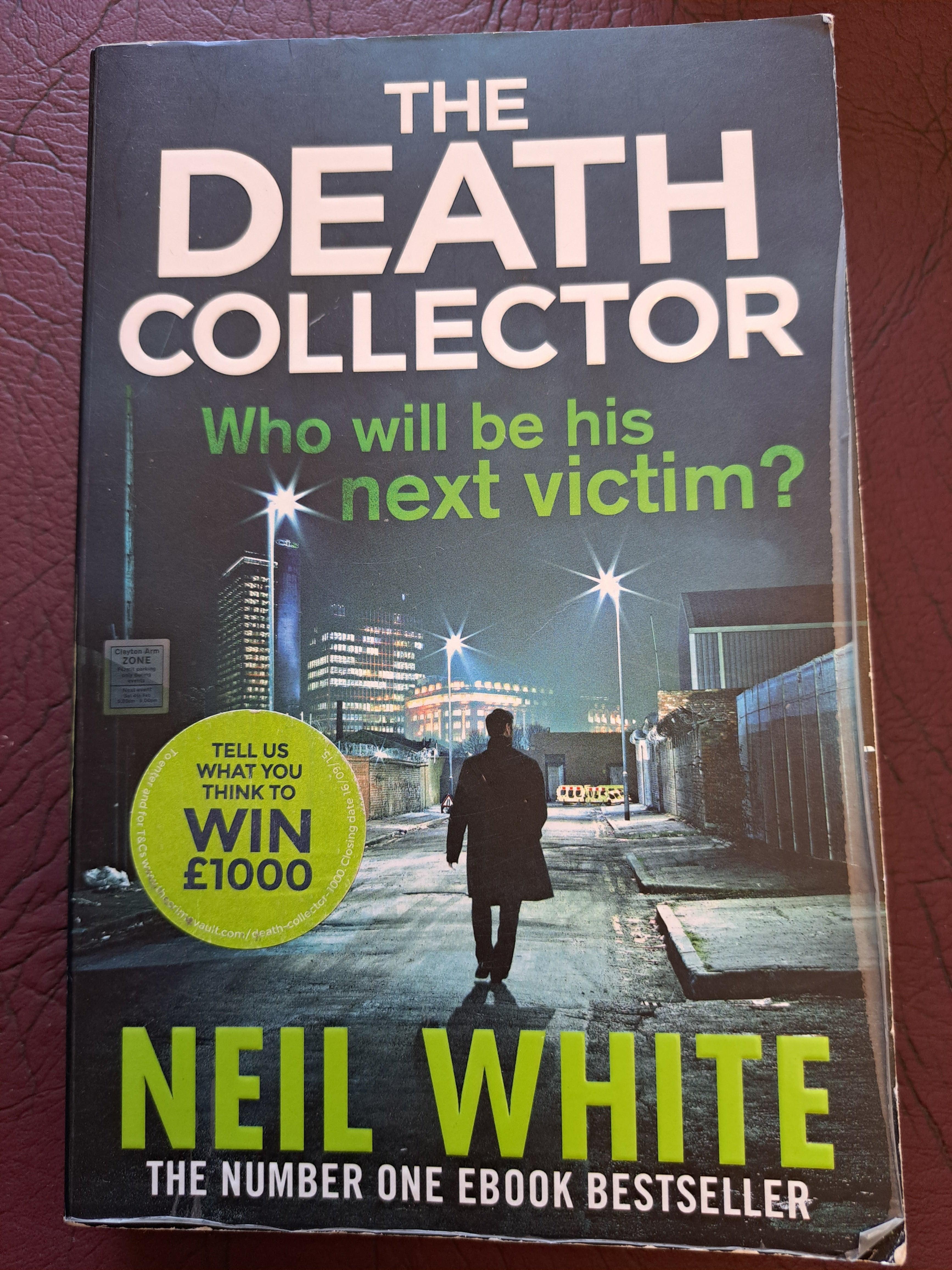 Front Cover Of The Best-Selling Book The Death Collector Neil White