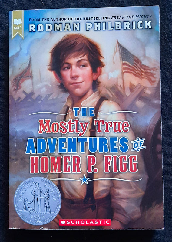 Front Cover Of The Mostly True Adventures of Homer P. Figg (Rodman Philbrick)