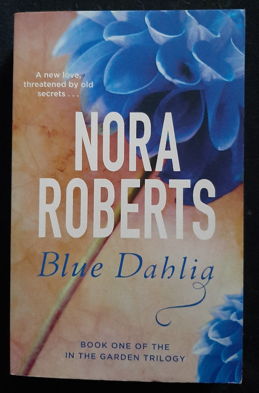  Front Cover Of Blue Dahlia (In The Garden #1) (Nora Roberts
)