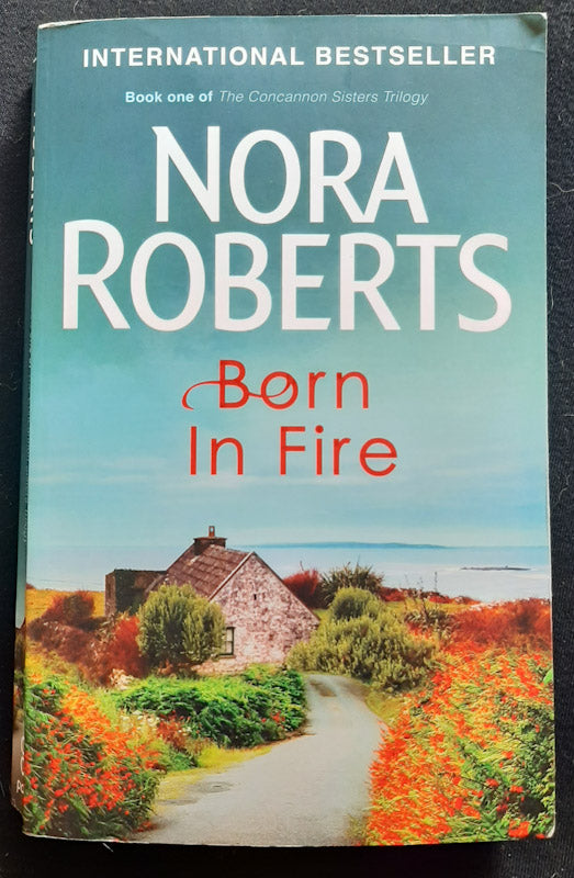  Front Cover Of Born In Fire (Irish Born Trilogy #1) (Nora Roberts
)