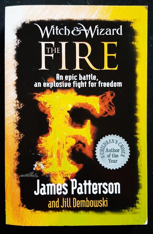  Front Cover Of The Fire (Witch & Wizard #3) (James Patterson
)
