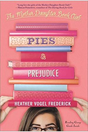 Front Cover Of The Best-Selling Book Pies Prejudice Heather Vogel Frederick