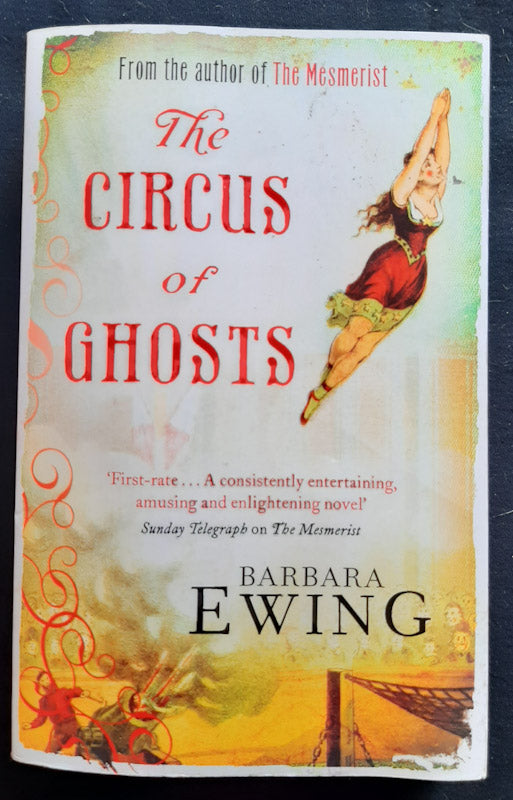 Front Cover Of The Circus Of Ghosts (The Mesmerist #2) (Barbara Ewing)