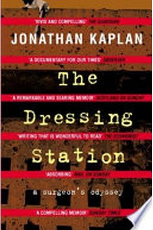 Front Cover Of The Dressing Station (Jonathan Kaplan))