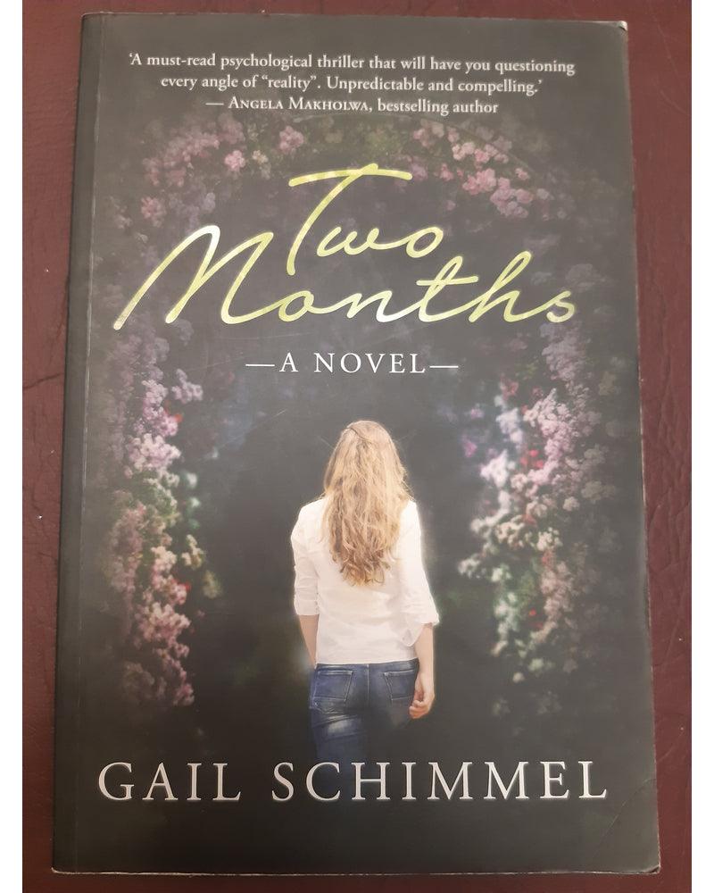 Front Cover Of The Best-Selling Book Two Months Gail Schimmel