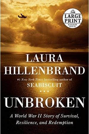 Front Cover Of The Best-Selling Book Unbroken: A World War Ii Story Of Survival, Resilience, And Redemption Laura Hillenbrand