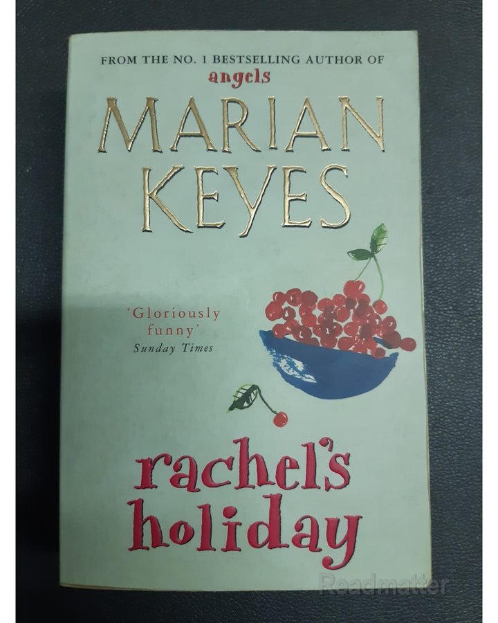 Front Cover Of The Best-Selling Book Rachel'S Holiday: A Hay Festival And The Poole Vote 100 Books For Women Selection Marian Keyes