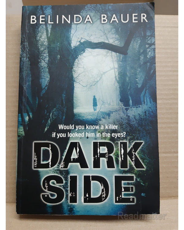 Front Cover Of The Best-Selling Book Darkside Belinda Bauer