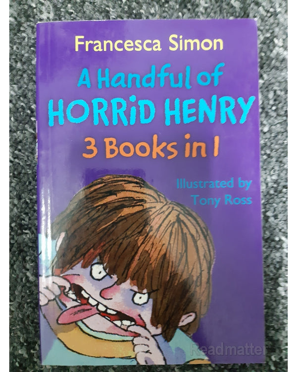 Front Cover Of A Handful Of Horrid Henry (Francesca Simon)