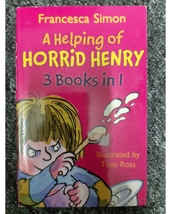 Front Cover Of A Helping Of Horrid Henry (3 Books In 1) (Francesca Simon)