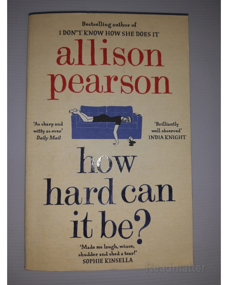 Front Cover Of How Hard Can It Be? (Allison Pearson))