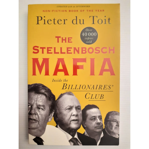 Front Cover Of The Stellenbosch Mafia (Pieter Du Toit))