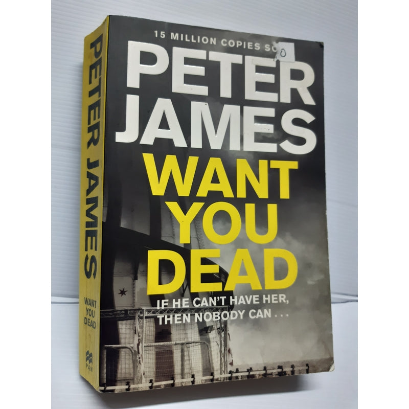 Front Cover Of Want ​You Dead (Peter James)