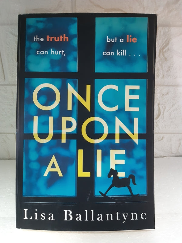 Front Cover Of Once Upon A Lie (Lisa Ballantyne)