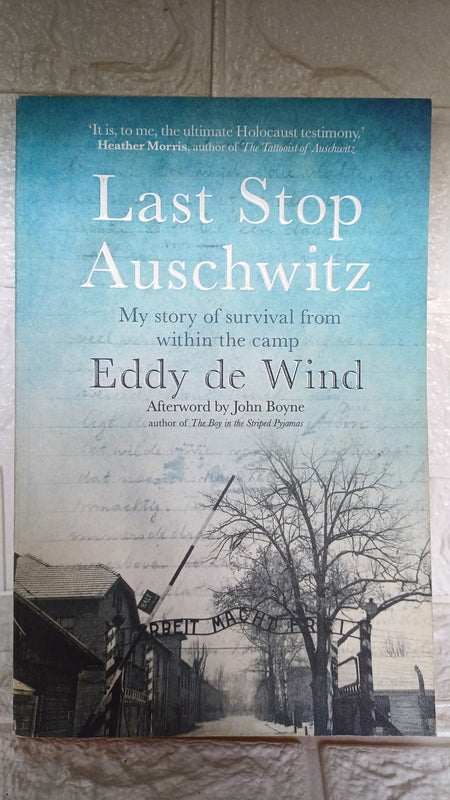 Front Cover Of Last Stop Auschwitz (Eddy De Wind)