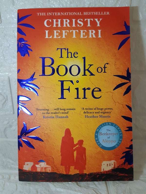 Front Cover Of The Book Of Fire (Christy Lefteri)