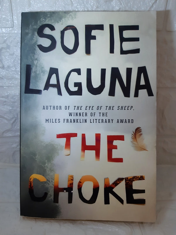 Front Cover Of The Choke (Sofie Laguna)