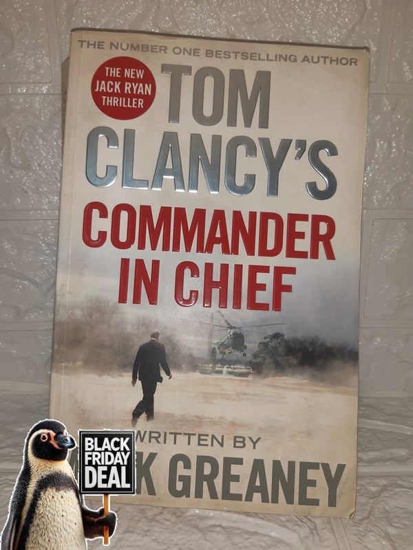 Front Cover Of The Best-Selling Book Tom Clancy'S Commander-In-Chief (Mark Greaney)