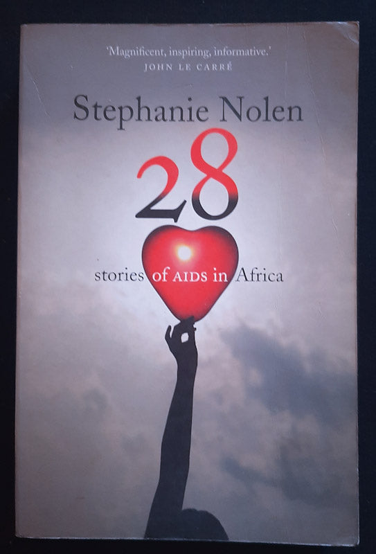 Front Cover Of 28: Stories Of Aids In Africa (Stephanie Nolen
)