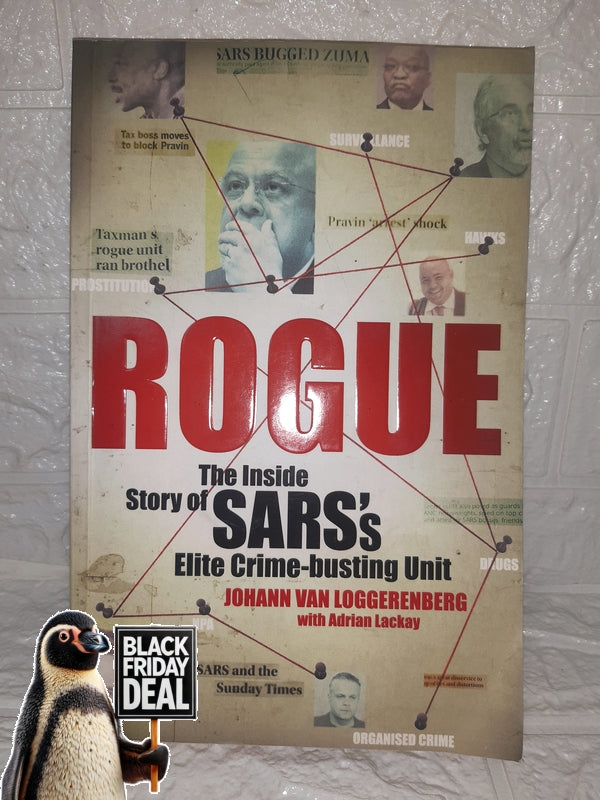 Front Cover Of The Best-Selling Book Rogue: The Inside Story Of Sars'S Elite Crime-Busting Unit (Johann Van Loggerenberg, Adrian Lackay)