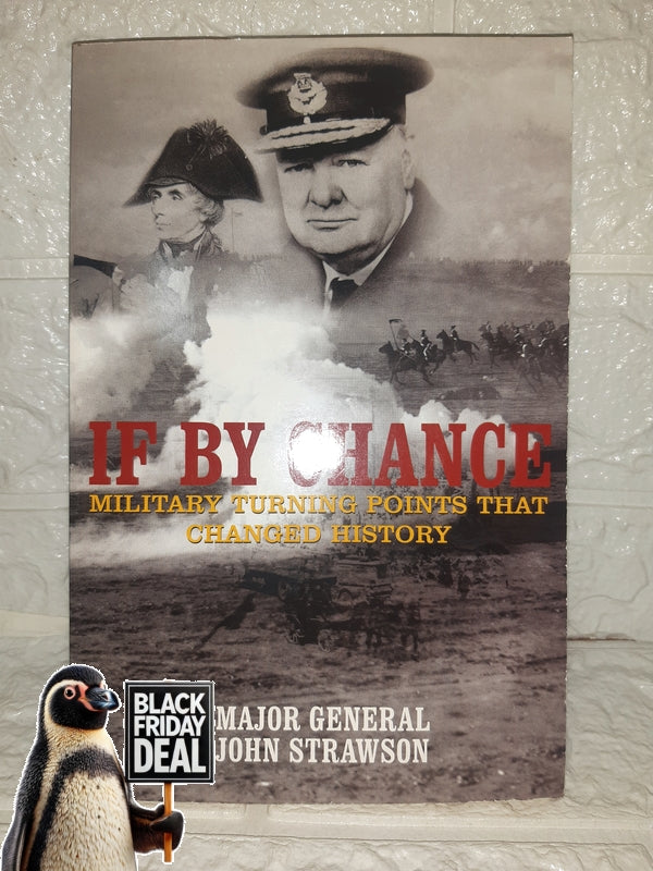 Front Cover Of The Best-Selling Book If By Chance (Major General John Strawson)