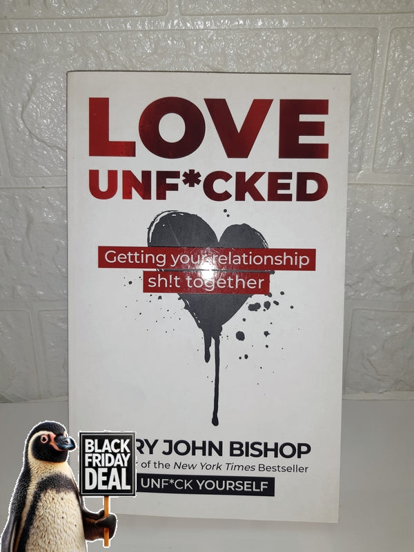 Front Cover Of The Best-Selling Book Love Unf*Cked (Gary John Bishop)