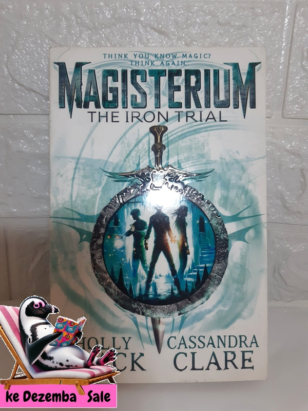 Front Cover Of The Best-Selling Book Magisterium: The Iron Trial (Cassandra Clare, Holly Black)