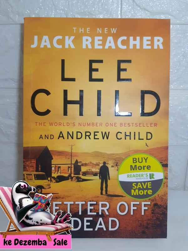 Front Cover Of The Best-Selling Book Better Off Dead (Lee Child, Andrew Child)