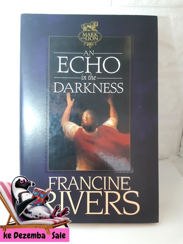 Front Cover Of The Best-Selling Book An Echo In The Darkness (Francine Rivers)