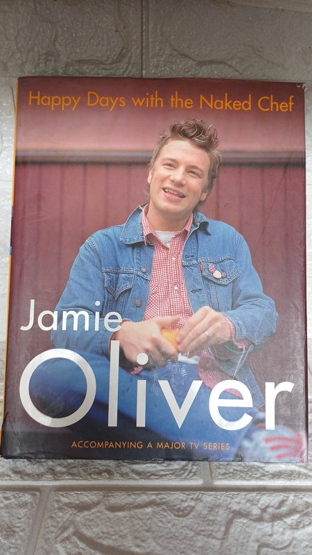 Front Cover Of Happy Days With The Naked Chef (Jamie Oliver)