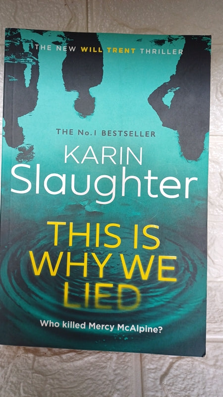 Front Cover Of This Is Why We Lied (Karin Slaughter)