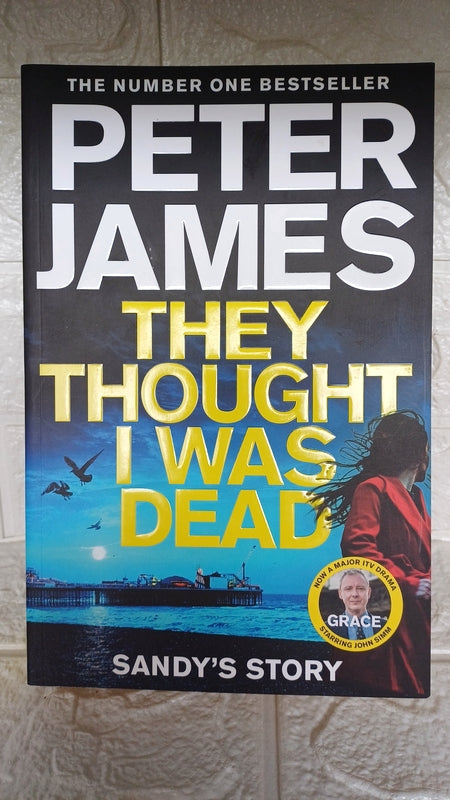 Front Cover Of They Thought I Was Dead: Sandy'S Story (Peter James)