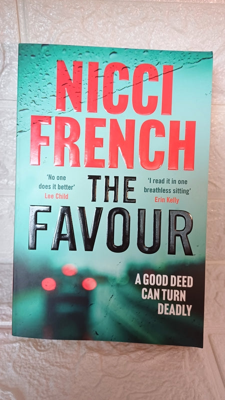 Front Cover Of The Favour: The Gripping New Thriller From An Author 'At The Top Of British Psychological Suspense Writing' (Observer) (Nicci French)