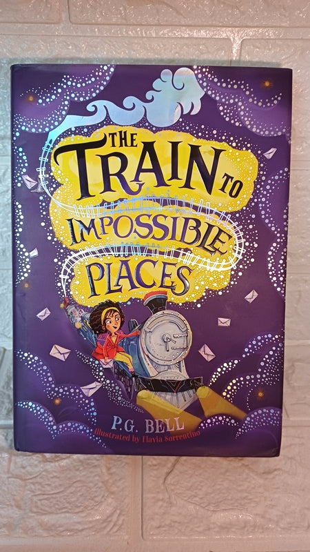 Front Cover Of The Train To Impossible Places (Train To Impossible Places #1) (Train To Impossible Places Adventures) (P.G. Bell)