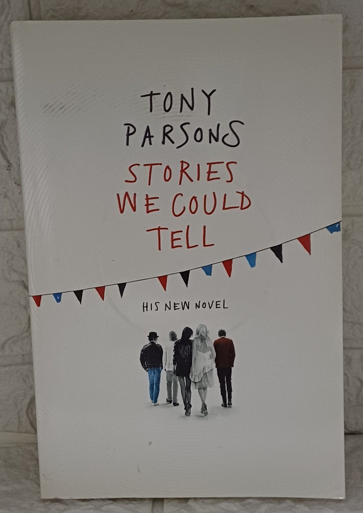 Front Cover Of Stories We Could Tell (Tony Parsons)