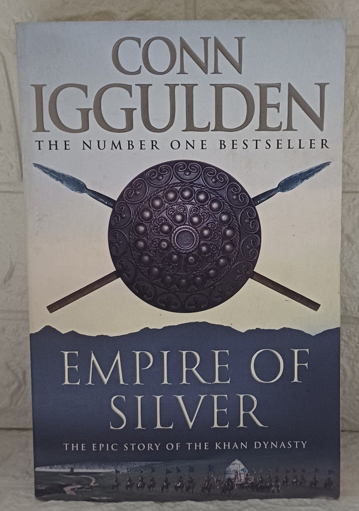 Front Cover Of Empire of Silver (The Conqueror Series, #4) (Conn Iggulden)