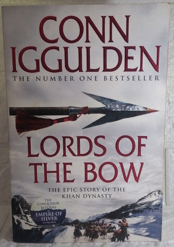 Front Cover Of Lords of the Bow (Conqueror, #2) (Conn Iggulden)