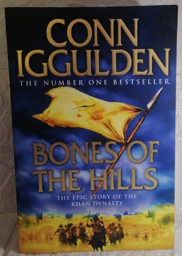 Front Cover Of Bones of the Hills (Conqueror, #3) (Conn Iggulden)