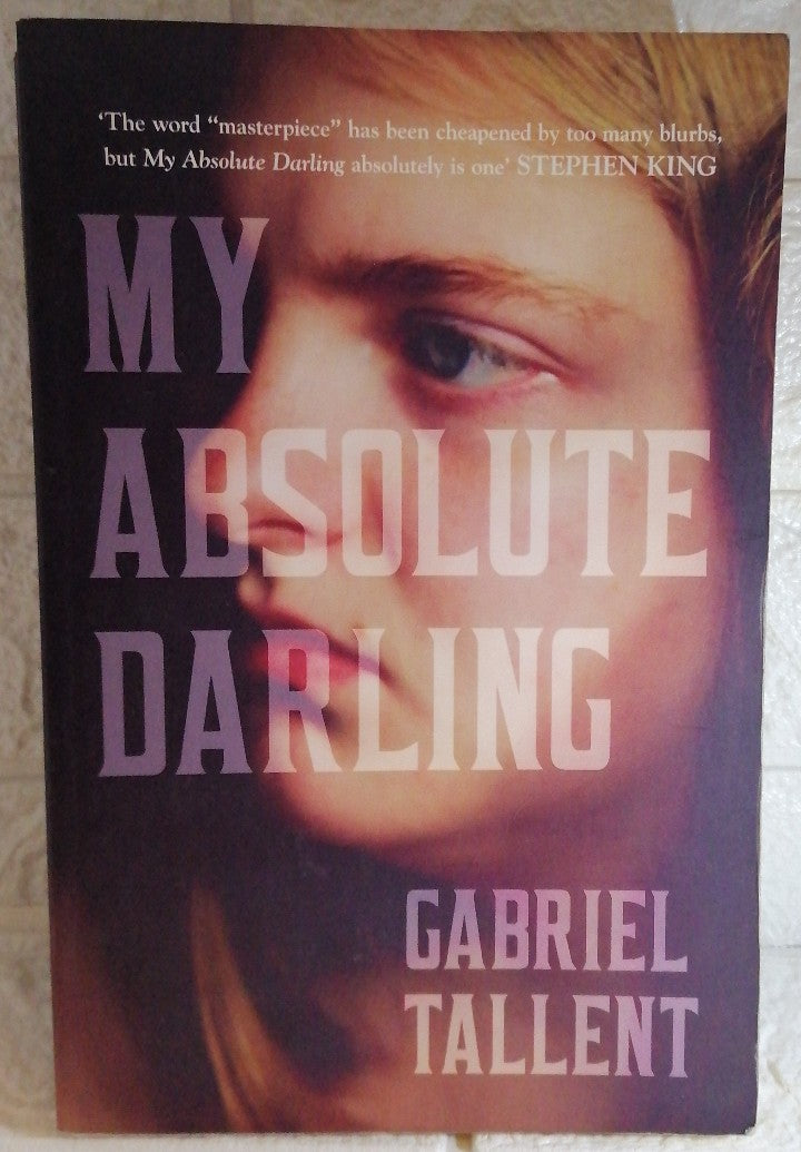Front Cover Of My Absolute Darling (Gabriel Tallent)