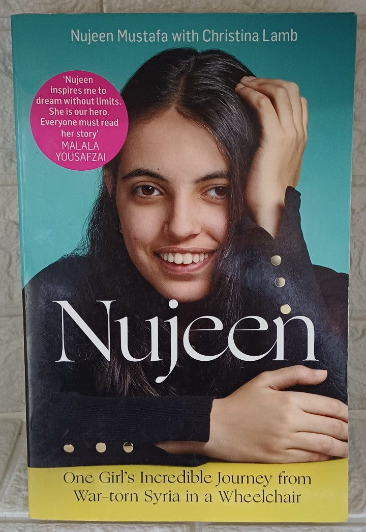 Front Cover Of Nujeen: One Girl's Incredible Journey from War-torn Syria in a Wheelchair (Nujeen Mustafa, Christina Lamb)