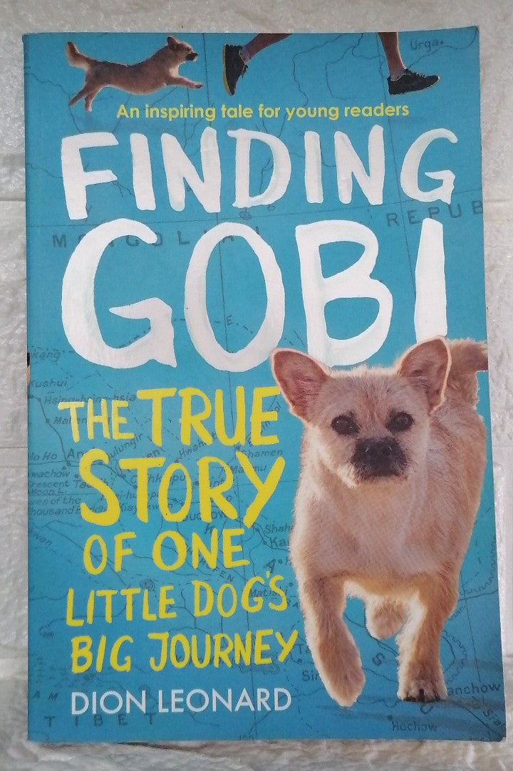 Front Cover Of Finding Gobi: The True Story of One Little Dog's Big Journey (Dion Leonard)
