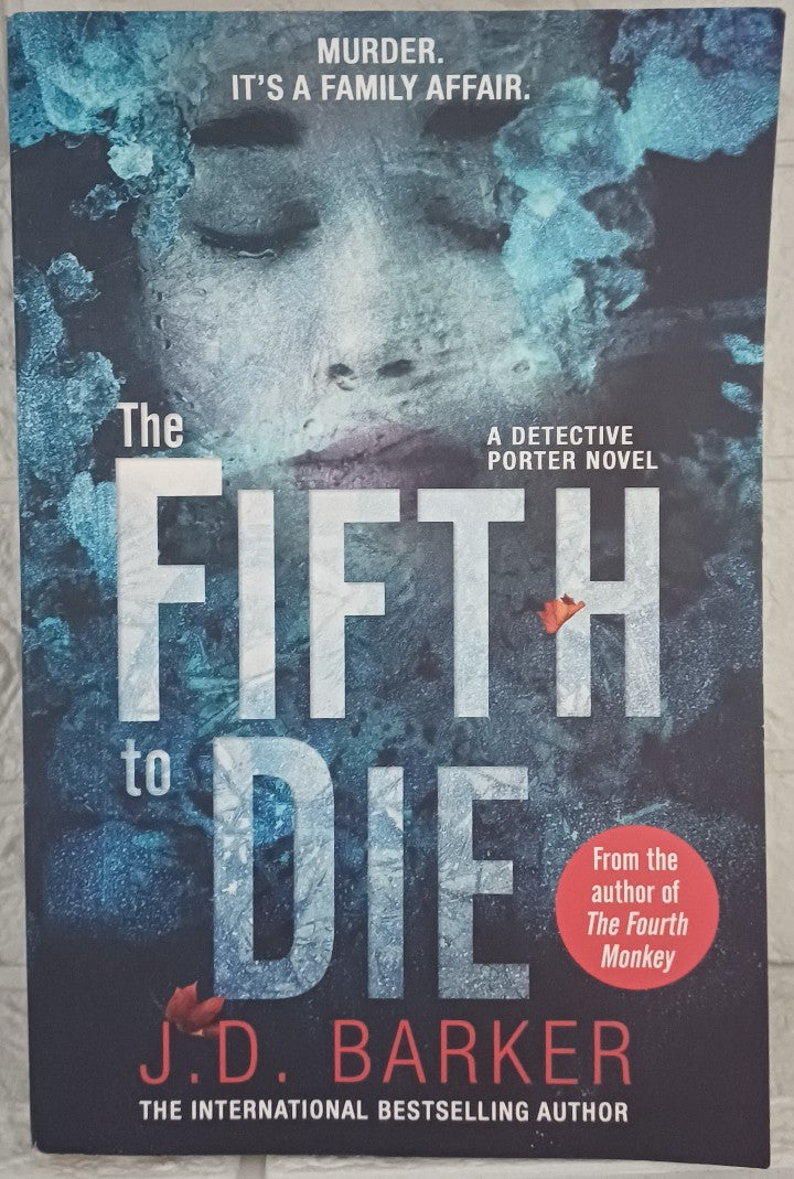 The Fifth to Die (4MK Thriller, #2) (J.D. Barker)