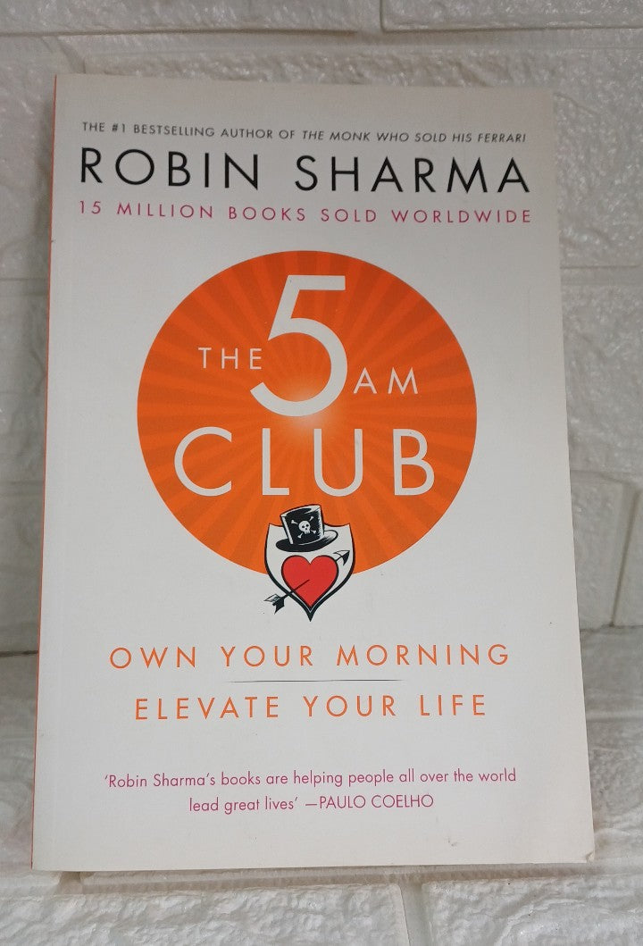 Front Cover Of The 5 AM Club: Own Your Morning. Elevate Your Life (Robin Sharma)