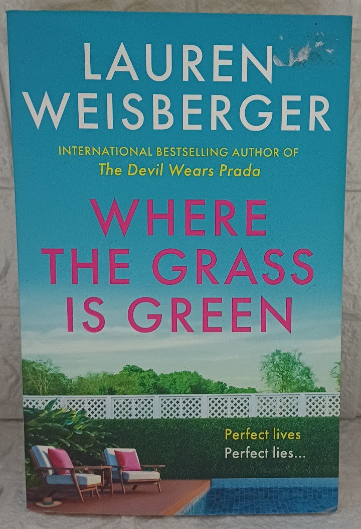 Front Cover Of Where the Grass Is Green (Lauren Weisberger)