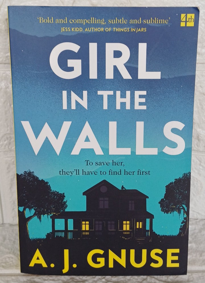 Front Cover Of Girl in the Walls: A thrilling fiction debut, the Gothic novel of 2021 (A.J. Gnuse)